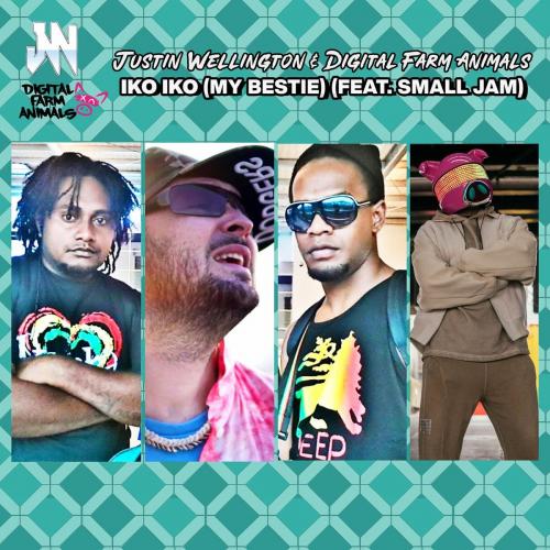 Justin Wellington & Digital Farm Animals feat. Small Jam - Iko Iko (My Bestie) 