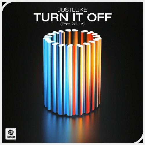 Justluke feat. Z3lla - Turn It Off