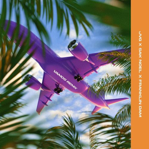 JVG, Sak Noel & Franklin Dam - Vamos (Remix)