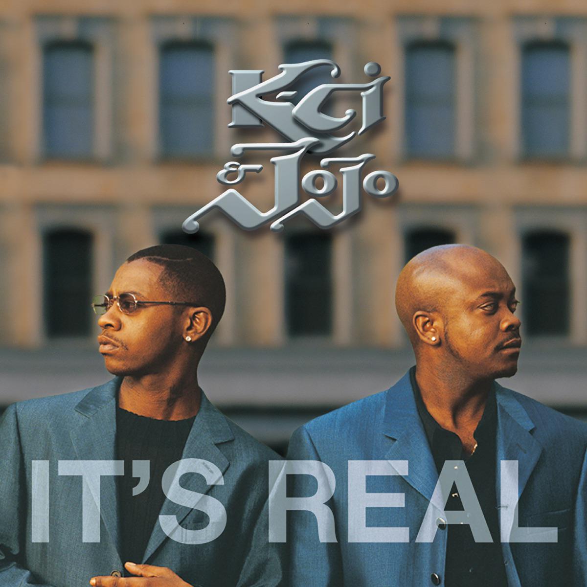 Tell Me It's Real - K-Ci & JoJo