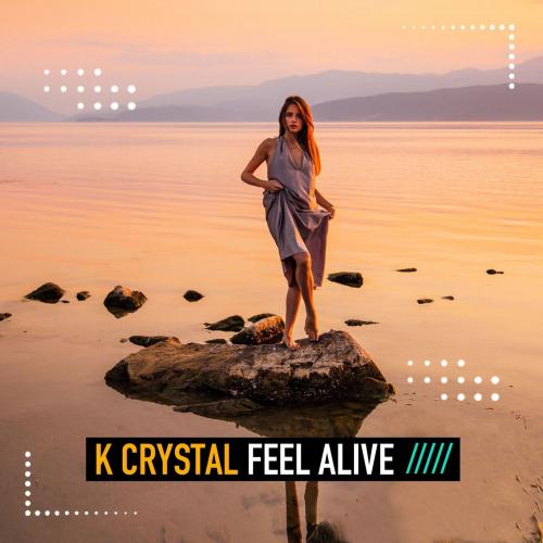Feel Alive - K Crystal