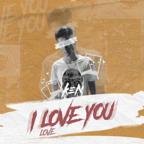 K.E.N - I Love You