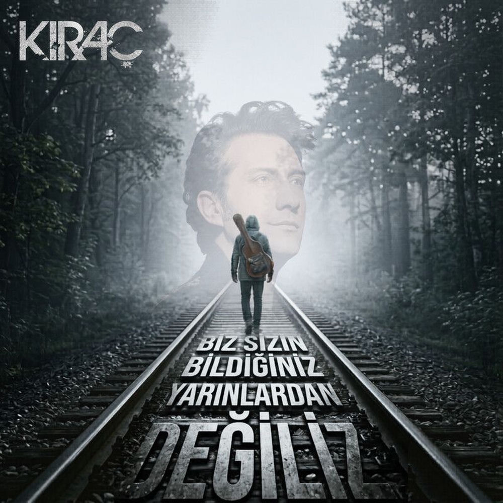 Kıraç - Biz Sizin Bildiğiniz Yarınlardan Değiliz