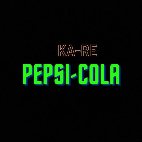Ka-Re - Pepsi-cola
