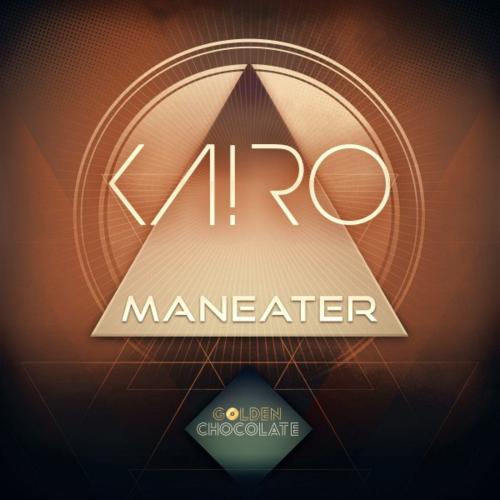 Ka!Ro & Golden Chocolate - Maneater