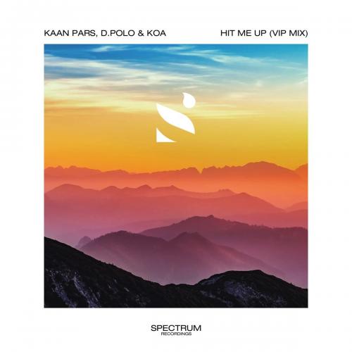 Kaan Pars & D.Polo & Koa - Hit Me Up (VIP Mix)