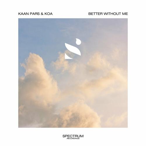 Kaan Pars & Koa - Better Without You