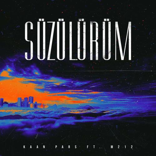 Süzülürüm - Kaan Pars & M212