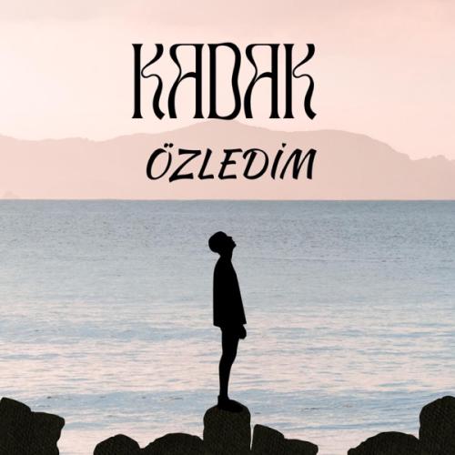 Özledim - Kadak