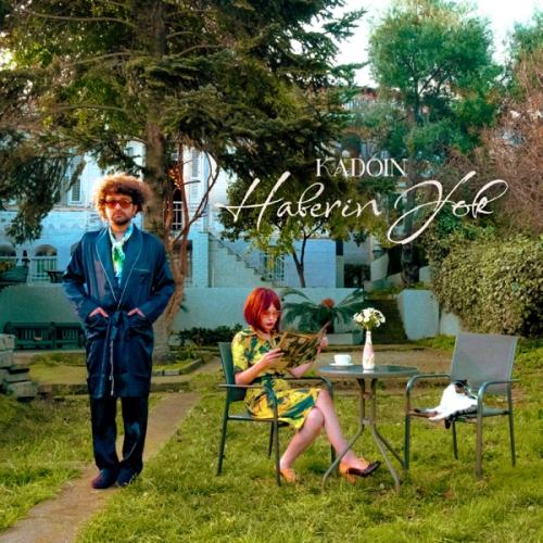 Haberin Yok - Kadoin