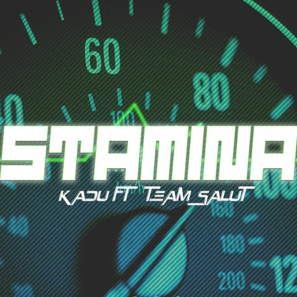Stamina - Kadu feat. Team Salut