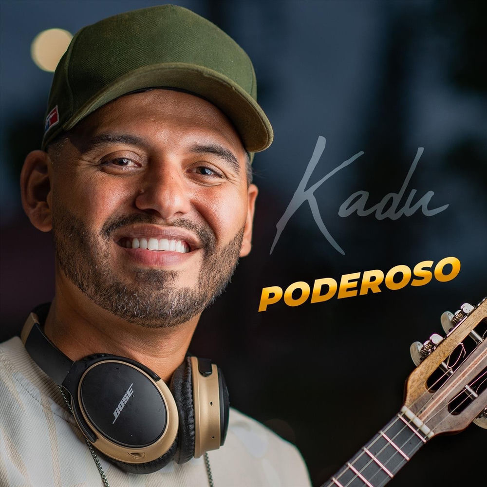 Poderoso - Kadu