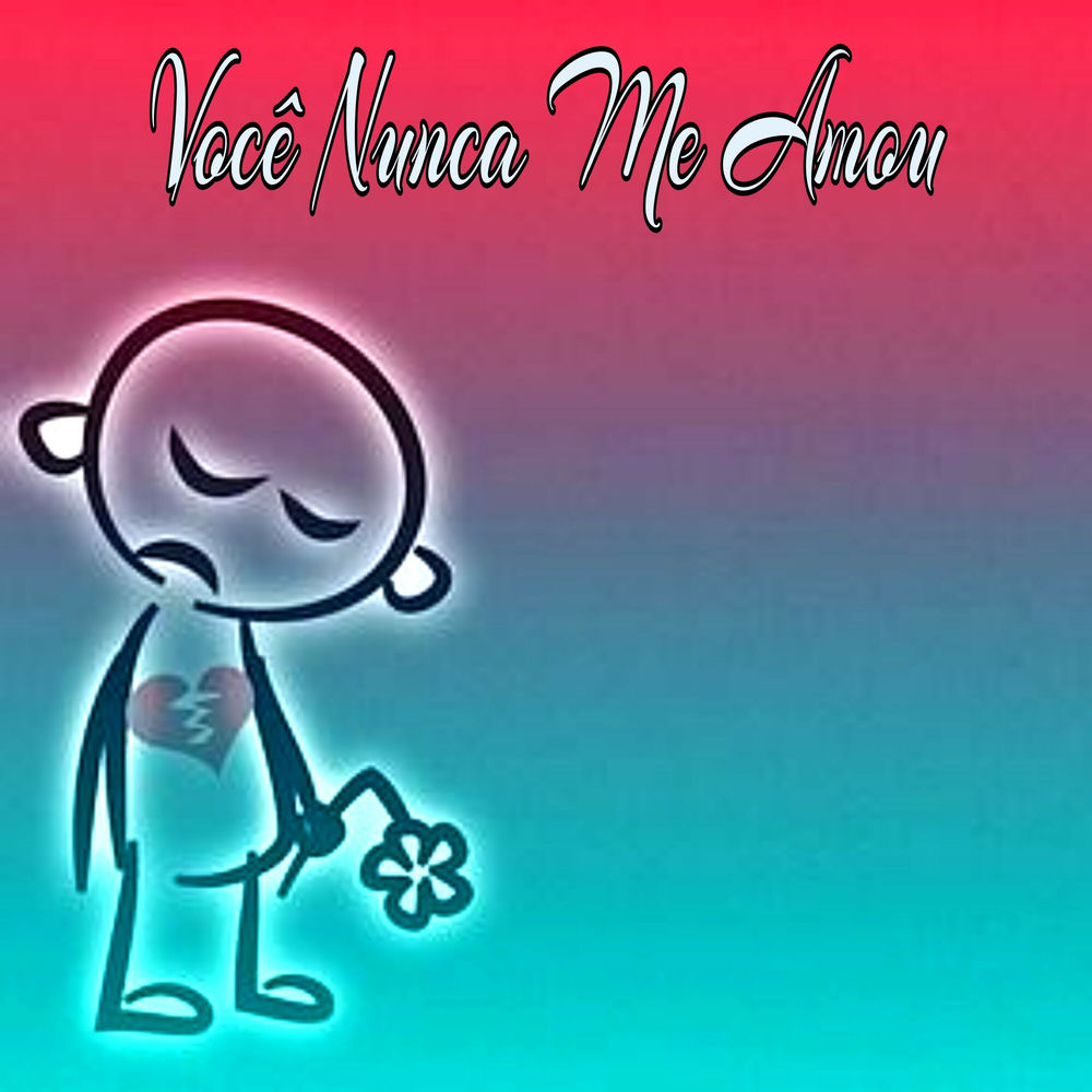 Kadu - Você Nunca Me Amou