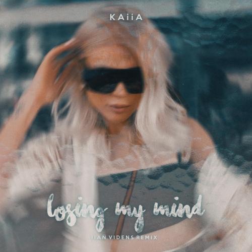 Kaiia - Losing My Mind (Ilan Videns Remix)