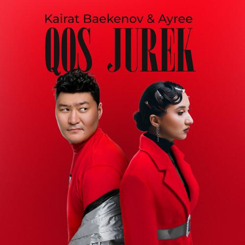Kairat Baekenov, AYREE - Qos Jurek