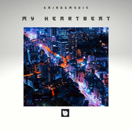 My Heartbeat - Kairozmusic