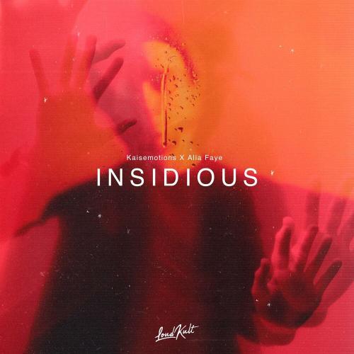 Kaisemotions & Alia Faye - Insidious