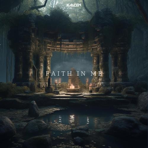 KAIZEN - Faith In Me