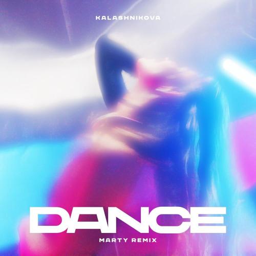 Kalashnikova - Dance (Marty Remix)