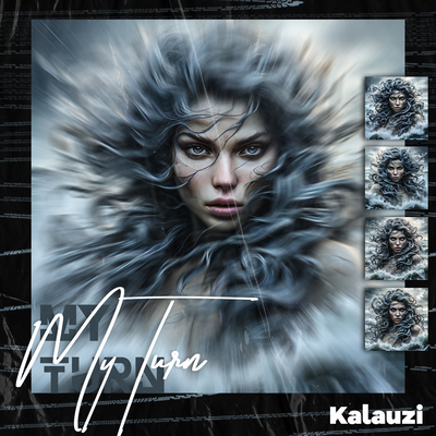 My Turn - KALAUZI
