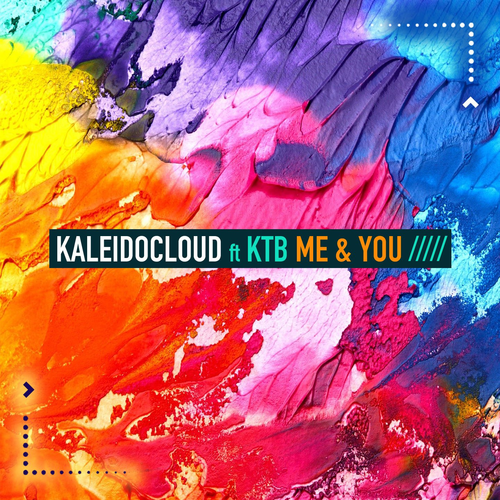 KaleidoCloud feat. KTB - Me & You