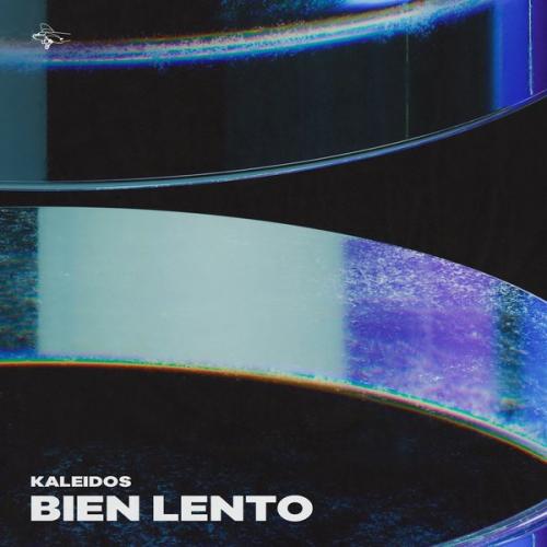 KALEIDOS - Bien Lento