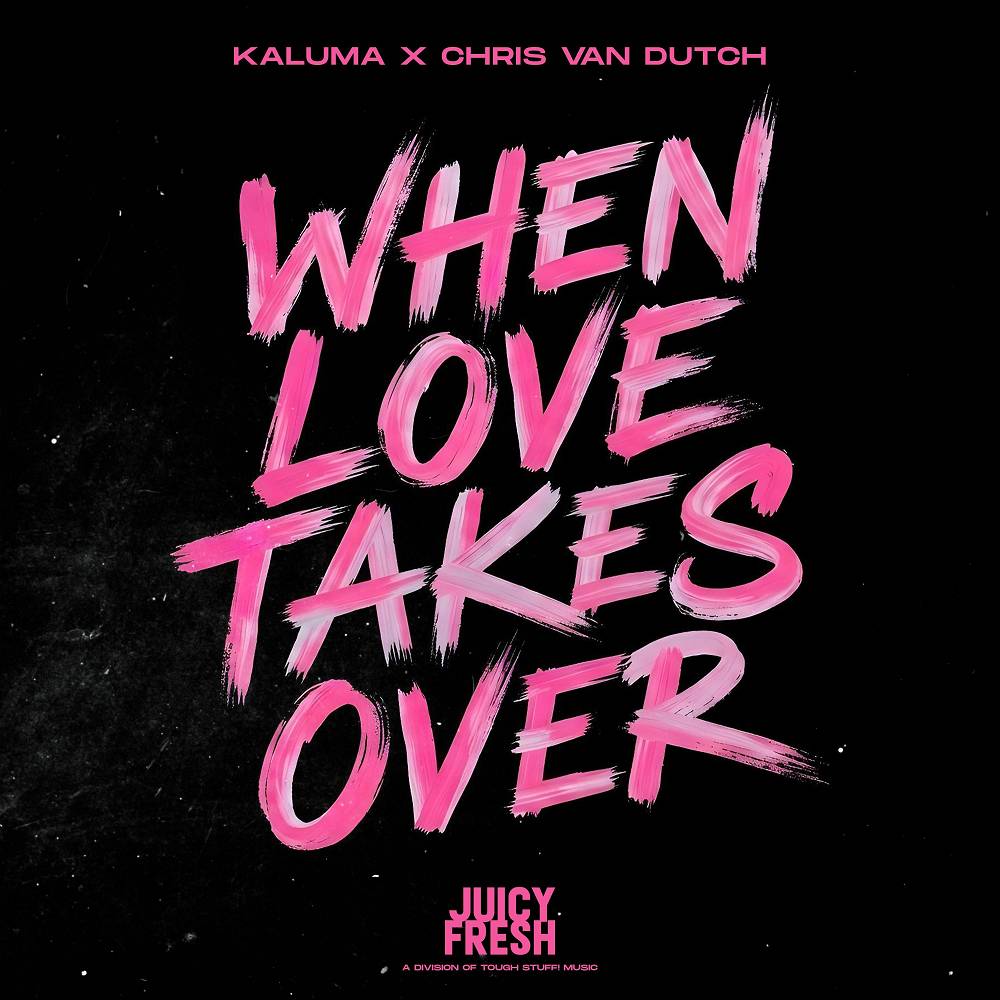 When Love Takes Over - KALUMA & Chris van Dutch
