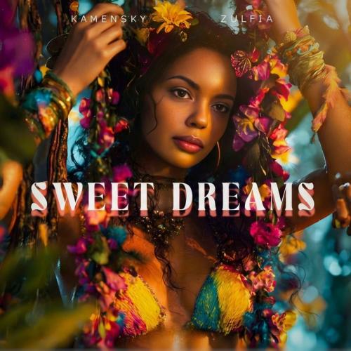 Kamensky feat. Zulfia - Sweet Dreams