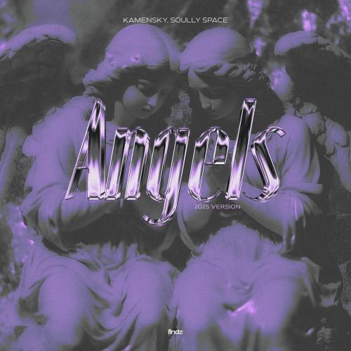 Kamensky & Soully Space - Angels (2025 Version)