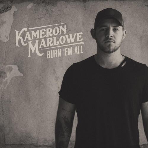 Kameron Marlowe - Burn 'Em All