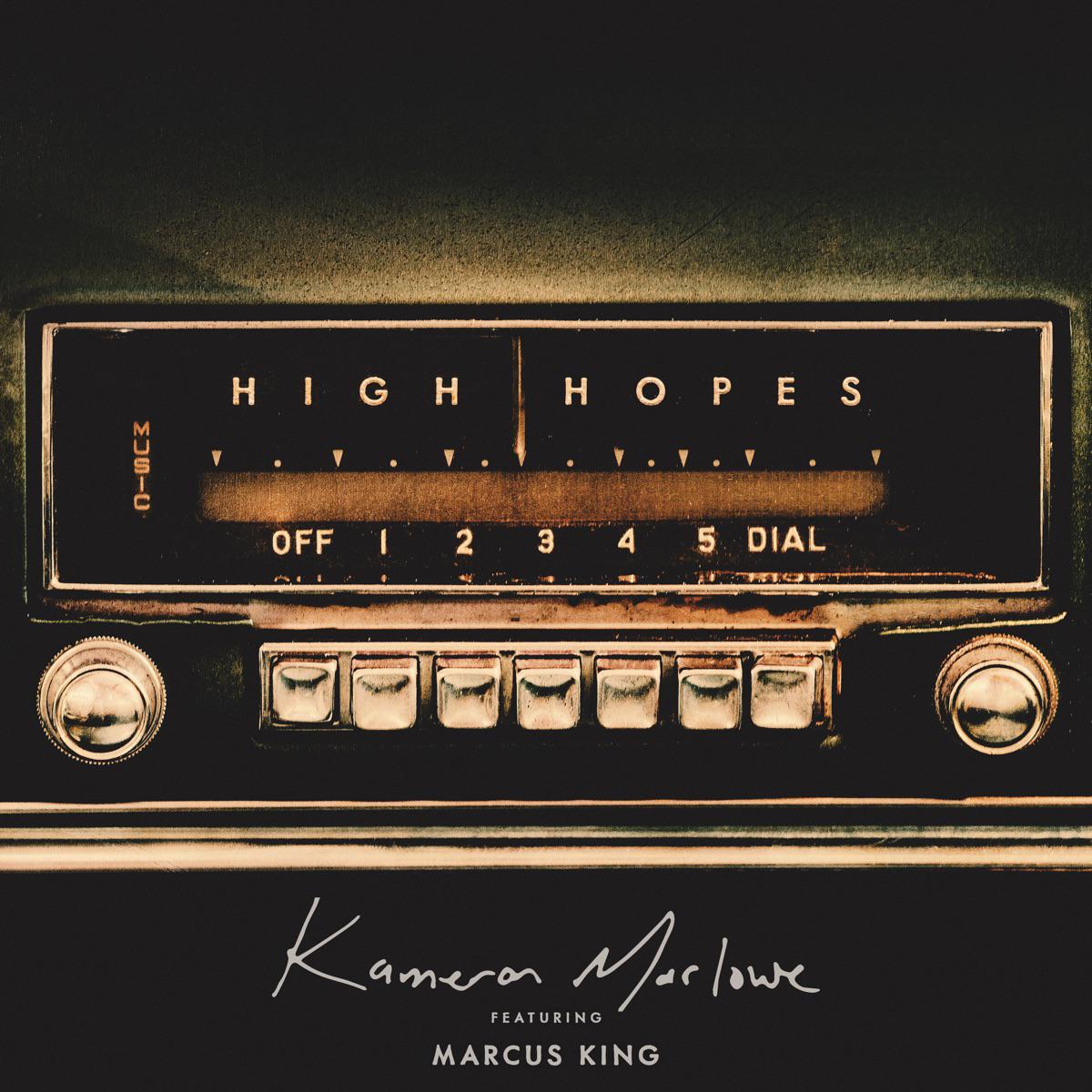 High Hopes (feat. Marcus King) - Kameron Marlowe