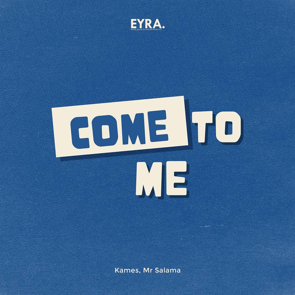 Come to me - Kames & Mr Salama