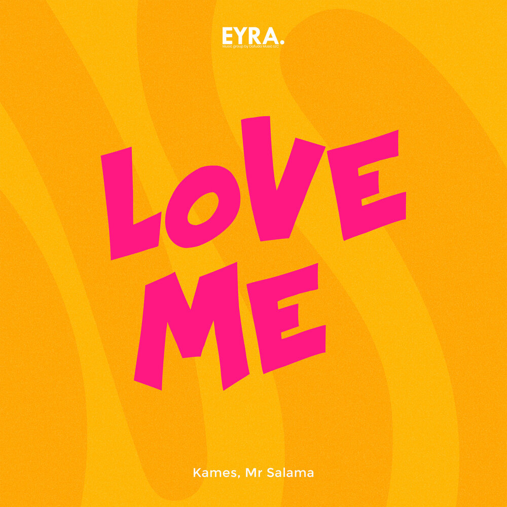 Love me - Kames, Mr Salama