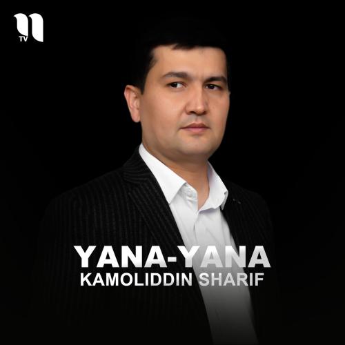 Yana-yana - Kamoliddin Sharif