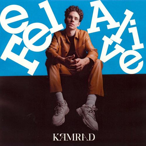 Feel Alive - Kamrad