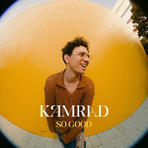 So Good - Kamrad