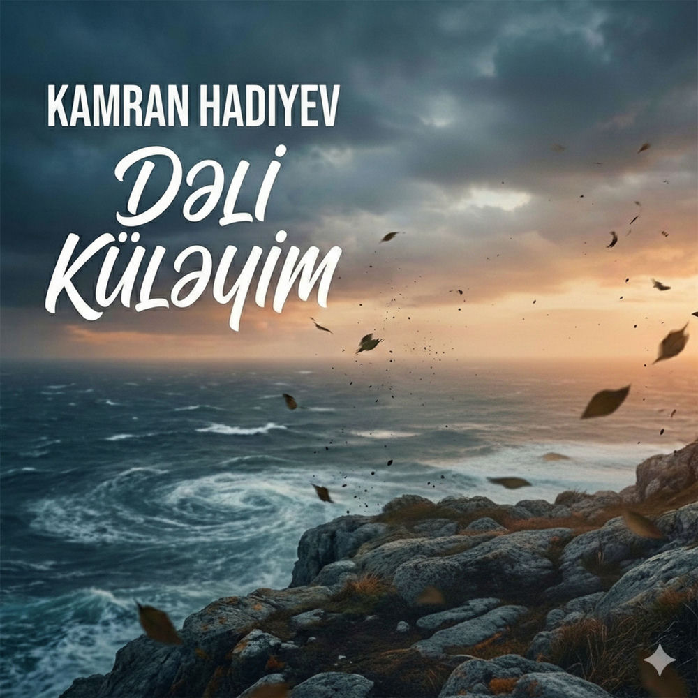 Dəli Küləyim - Kamran Hadiyev
