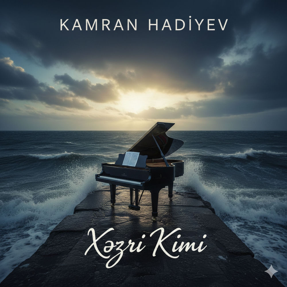 Xəzri Kimi - Kamran Hadiyev
