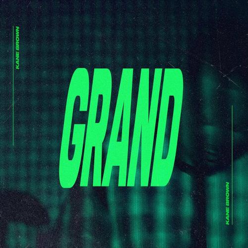 Grand - Kane Brown