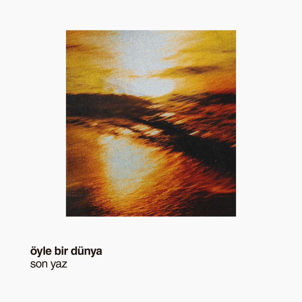 Son Yaz - Kanove feat. öyle bir dünya
