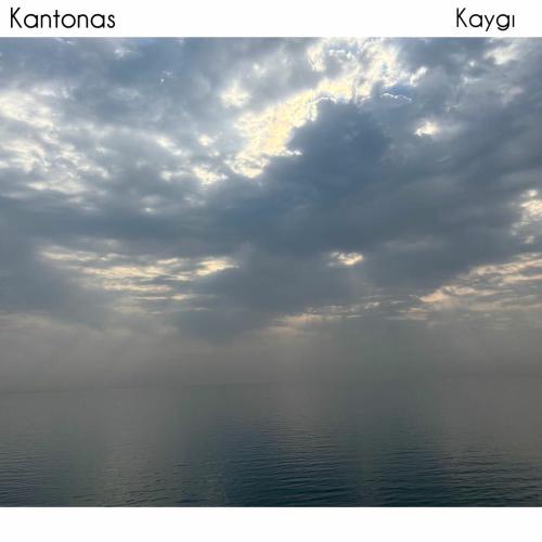 Kantonas - Kaygı
