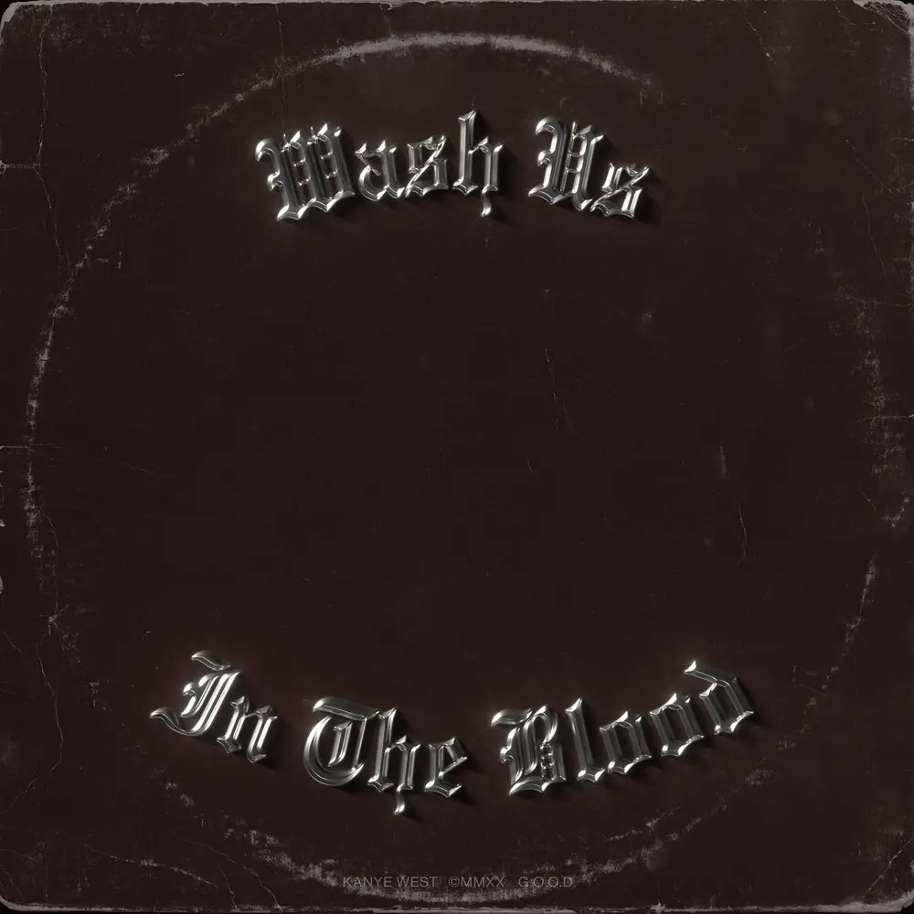 Wash Us In The Blood - Kanye West, Travis Scott