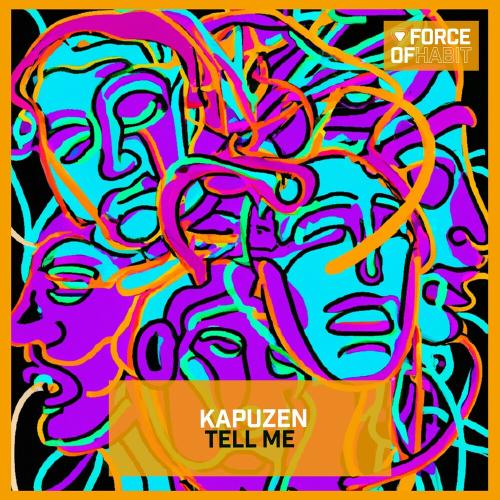 Kapuzen - Tell Me