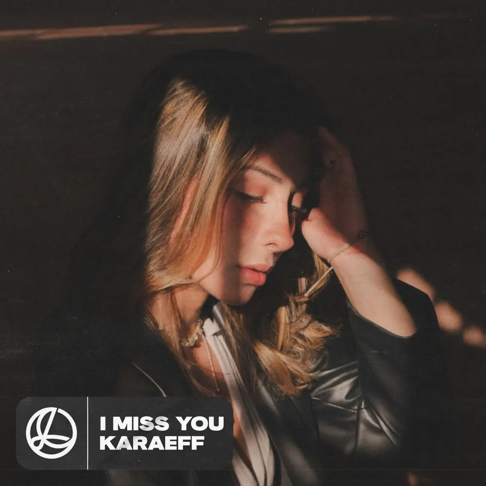 I Miss You - Karaeff