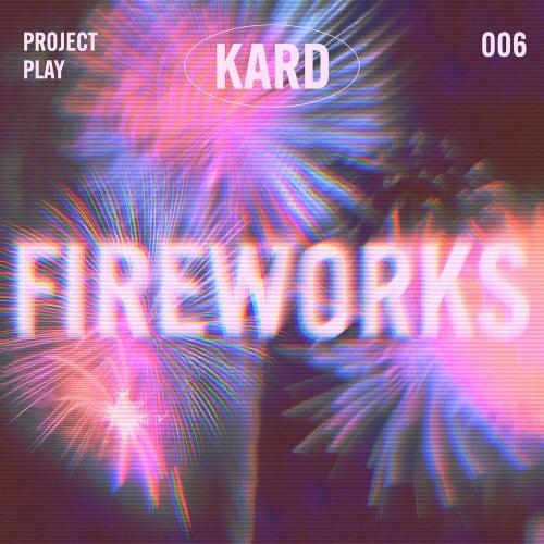 Fireworks - KARD