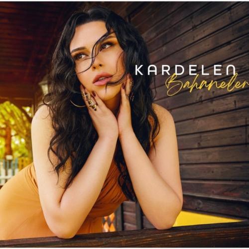 Kardelen - Bahaneler