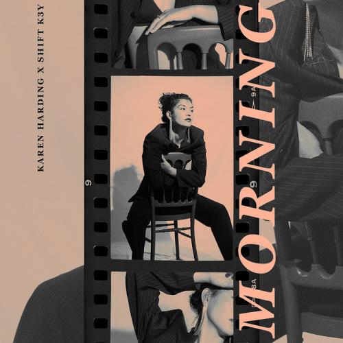 Morning - Karen Harding & Shift K3Y
