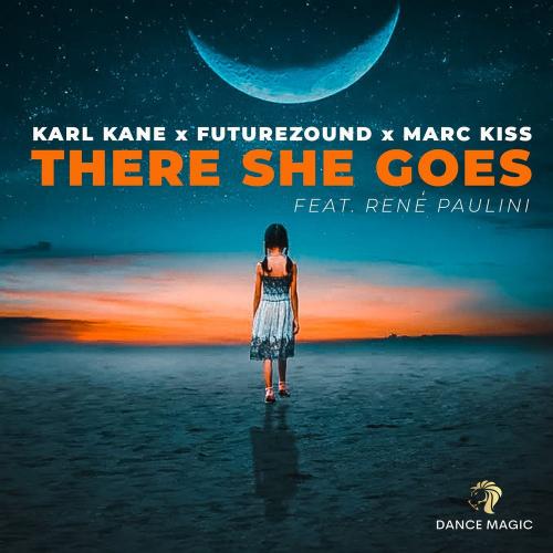 KARL KANE, Futurezound & Marc Kiss feat. René Paulini - There She Goes