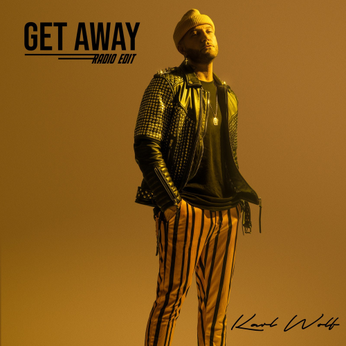 Karl Wolf - Get Away (Radio Edit)