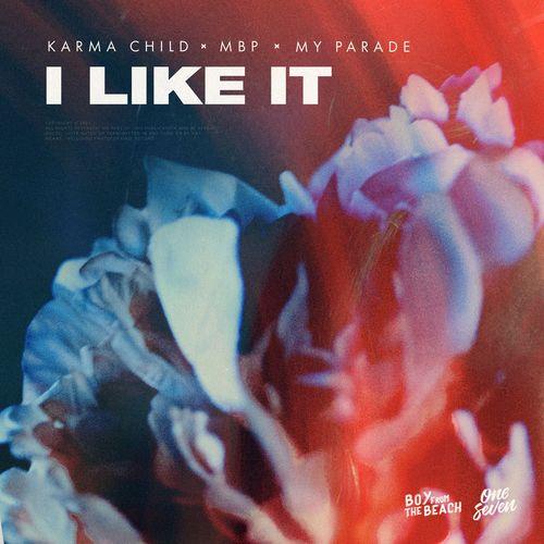 Karma Child, MBP & MY PARADE - I Like It